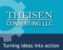 Theisen Consulting LLC logo. Top third of the square logo is teal and bottom third is dark blue. There is an image of a gear and written over the gear is Theisen Consulting LLC on the teal part and Turning idea into action on the dark blue part.